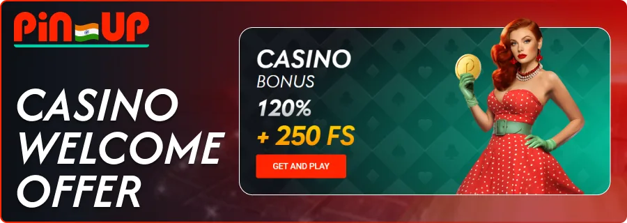 Pin-Up casino welcome offer: 120% + 250 free spins